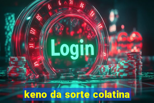 keno da sorte colatina